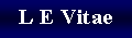 Text Box: L E Vitae     